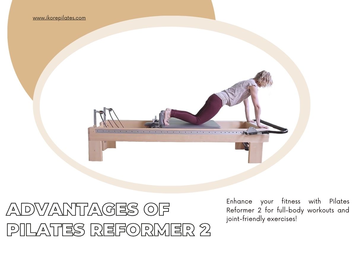 Advantages of Pilates Reformer 2