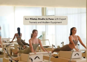 Best Pilates Studio in Pune with Expert Trainers and Modern Equipment