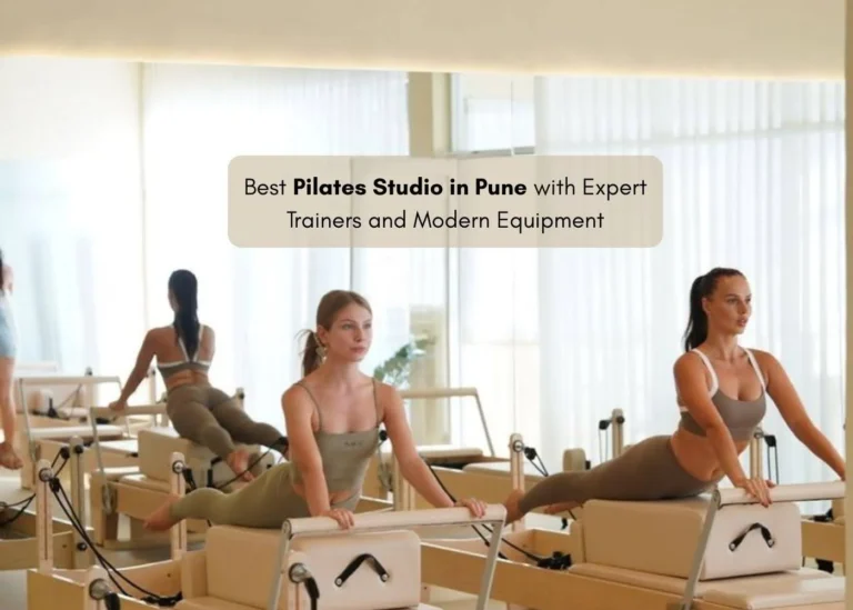 Best Pilates Studio in Pune with Expert Trainers and Modern Equipment