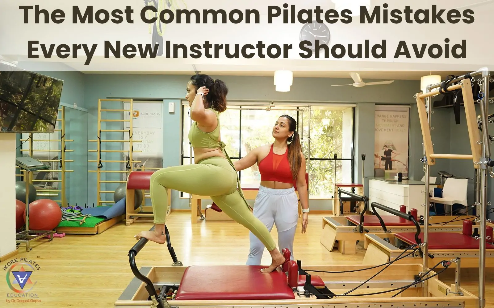 Pilates Mistakes Every New Instructor Should Avoid